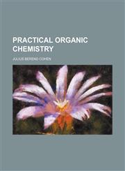 Practical organic chemistry,1151796689,9781151796684