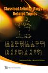 Classical Artinian Rings and Related Topics,9814287245,9789814287241