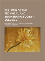 Bulletin of the Technical and Engineering Society Volume 2,1130524922,9781130524925