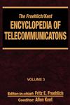 The Froehlich/Kent Encyclopedia of Telecommunications Volume 3 - Codes for the Prevention of Errors to Communications Frequency Standards,0824729021,9780824729028