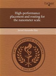 High-performance placement and routing for the nanometer scale.,1243700408,9781243700407