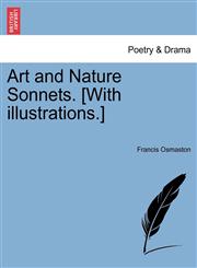 Art and Nature Sonnets. [With illustrations.],124154266X,9781241542665