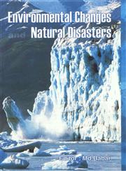 Environmental Changes and Natural Disasters 1st Edition,8189422758,9788189422752