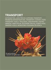Transport Astronavtika, Javni prevoz, Kopenski transport, Prometna infrastruktura, Transport v Evropi, Vodni transport, Vozila, Trolejbus,1233017551,9781233017553