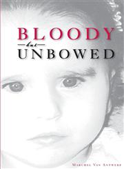 Bloody But Unbowed,1598862111,9781598862119