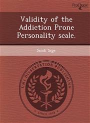 Validity of the Addiction Prone Personality scale.,1249872103,9781249872108