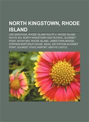 North Kingstown, Rhode Island USS Saratoga, Rhode Island Route 4, Rhode Island Route 403, North Kingstown High School, Quonset Point, Wickford,1156747503,9781156747506