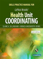 Skills Practice Manual for LaFleur Brooks' Health Unit Coordinating 6th Edition,1416052089,9781416052081