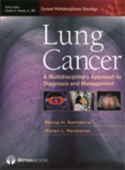 Lung Cancer A Multidisciplinary Approach to Diagnosis and Management,1936287064,9781936287062