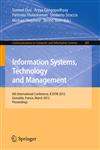 Information Systems, Technology and Management 6th International Conference, ICISTM 2012, Grenoble, France, March 28-30. Proceedings,3642291651,9783642291654