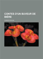 Contes D'Un Buveur de Biere,1154115100,9781154115109