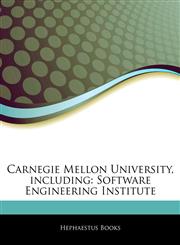Articles On Carnegie Mellon University, including Software Engineering Institute,1242303146,9781242303142