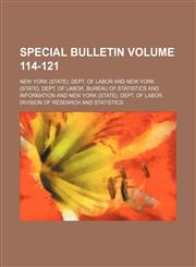 Special Bulletin Volume 114-121,1458853020,9781458853028