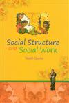 Social Structure and Social Work,8183763383,9788183763387