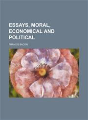 Essays, moral, economical and political,1151176664,9781151176660