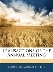 Transactions of the Annual Meeting,114311504X,9781143115042