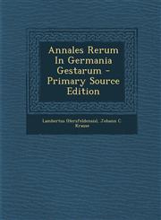 Annales Rerum in Germania Gestarum - Primary Source Edition,1295038676,9781295038671
