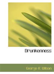 Drunkenness,111065958X,9781110659586