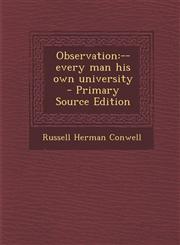Observation --Every Man His Own University - Primary Source Edition,1293830658,9781293830659