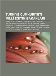 Türkiye Cumhuriyeti Millî Eğitim Bakanları İsmet İnönü, Türkiye Cumhuriyeti Millî Eğitim Bakanları listesi, Mustafa Necati Uğural,1232947180,9781232947189