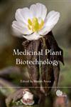 Medicinal Plant Biotechnology 1st Edition,1845936787,9781845936785