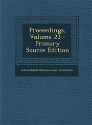 Proceedings, Volume 23 - Primary Source Edition,1295673789,9781295673780