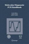 Molecular Diagnostic PCR Handbook,1402034032,9781402034039