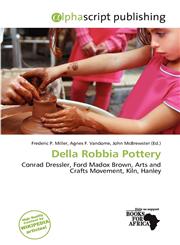 Della Robbia Pottery,613971060X,9786139710607