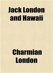 Jack London and Hawaii,1151210528,9781151210524