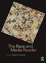 The Race and Media Reader 1st Edition,0415801591,9780415801591
