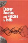 Energy Sources and Policies in India,817708271X,9788177082715