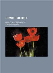 Ornithology; Birds of western Africa,1150468254,9781150468254