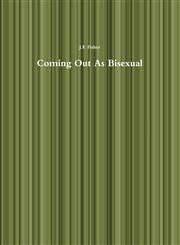 Coming Out as Bisexual,1304938247,9781304938244