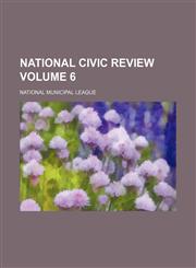 National civic review Volume 6,1153517647,9781153517645