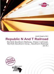 Republic N And T Railroad,6200427941,9786200427946