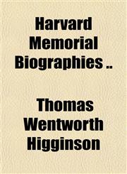 Harvard Memorial Biographies ..,1151853518,9781151853516