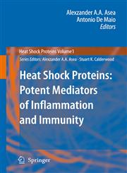 Heat Shock Proteins Potent Mediators of Inflammation and Immunity,1402055846,9781402055843