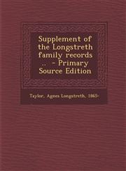 Supplement of the Longstreth family records ..  - Primary Source Edition,1295668246,9781295668243