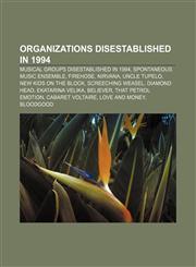 Organizations disestablished in 1994 Musical groups disestablished in 1994, Spontaneous Music Ensemble, Firehose, Nirvana, Uncle Tupelo,1158576455,9781158576456