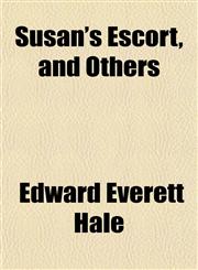 Susan's Escort, and Others,1154863263,9781154863260
