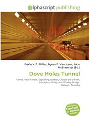 Dove Holes Tunnel,6134351911,9786134351911