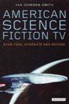 American Science Fiction TV "Star Trek", "Stargate" and Beyond,1860648827,9781860648823