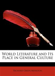 World Literature and Its Place in General Culture,1147647216,9781147647211