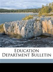 Education Department Bulletin,117550842X,9781175508423