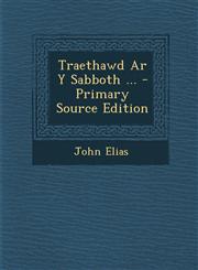 Traethawd Ar Y Sabboth ... - Primary Source Edition,1295148366,9781295148363