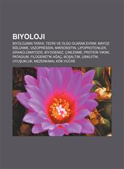 Biyoloji Biyolojinin tarihi, Teori ve olgu olarak evrim, Mayoz bölünme, Vazopressin, Mikrosistin, Lipoproteinler, Granülomatozis, Biyogenez,1232922021,9781232922025