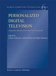 Personalized Digital Television Targeting Programs to Individual Viewers,1402021631,9781402021633