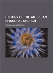 History of the American Episcopal Church,1150668504,9781150668500