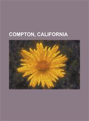 Compton, California Artesia (Los Angeles Metro Station), Atlantic Boulevard (Los Angeles County), Avalon Boulevard, Centennial High School,1157888720,9781157888727