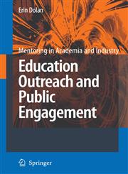 Education Outreach and Public Engagement,0387777911,9780387777917